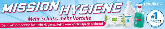 Banner mit dem Text "MISSION HYGIENE" und "Mehr Schutz, mehr Vorteile". Rechts sind verschiedene Hygieneprodukte abgebildet, darunter Desinfektionsspray, Tücher und Handdesinfektionsmittel, mit einem blauen Schülke+ Logo.